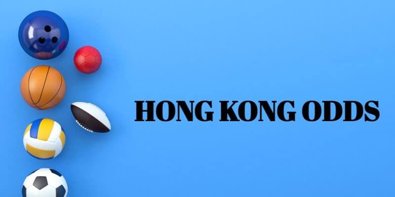 Odds Hồng Kông là loại kèo được sử dụng phổ biến trong cá cược bóng đá